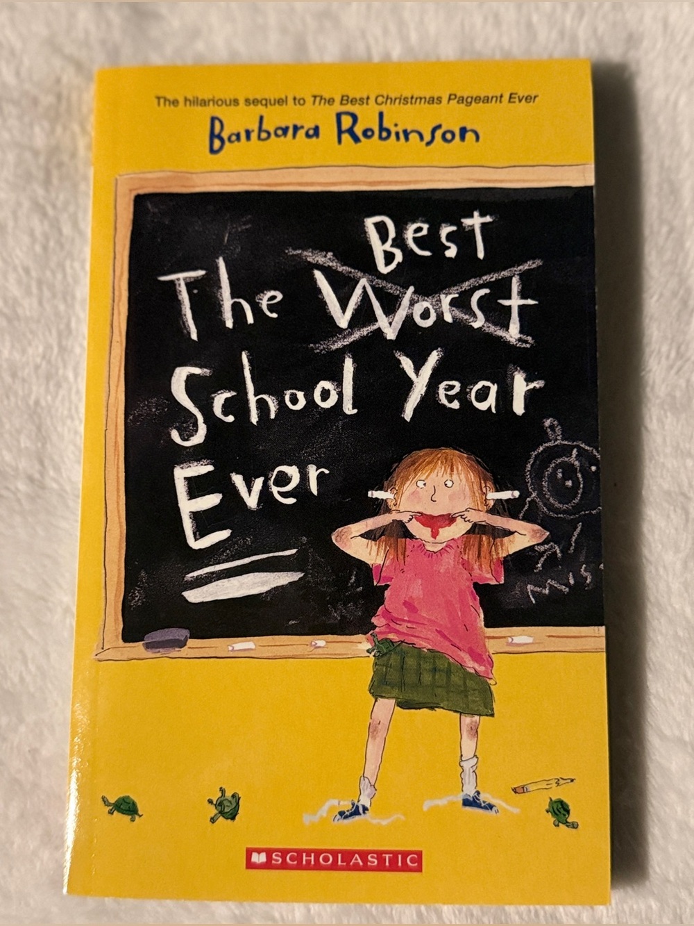 💜The Best School Year Ever by Barbara Robinson